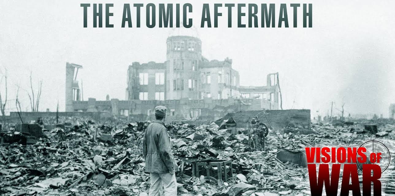 Visions of War: The Atomic Aftermath