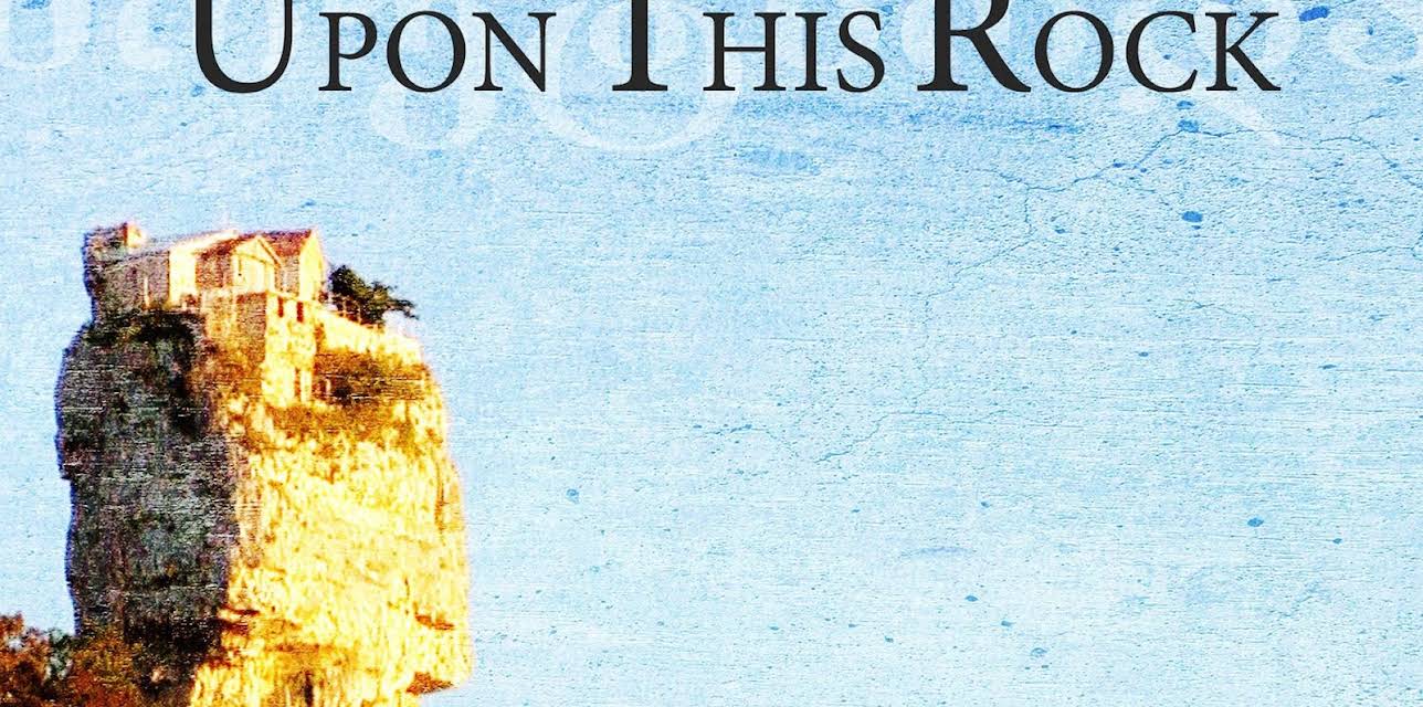 Upon This Rock (2013)