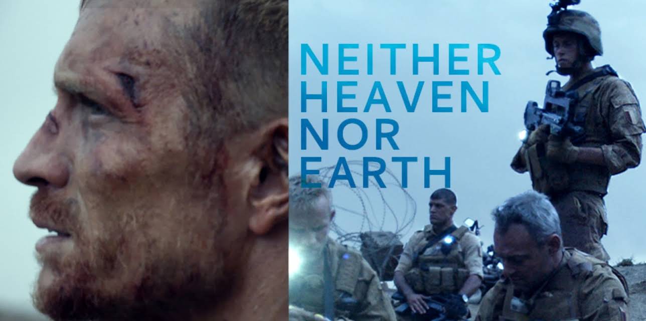 Neither Heaven Nor Earth (2016)