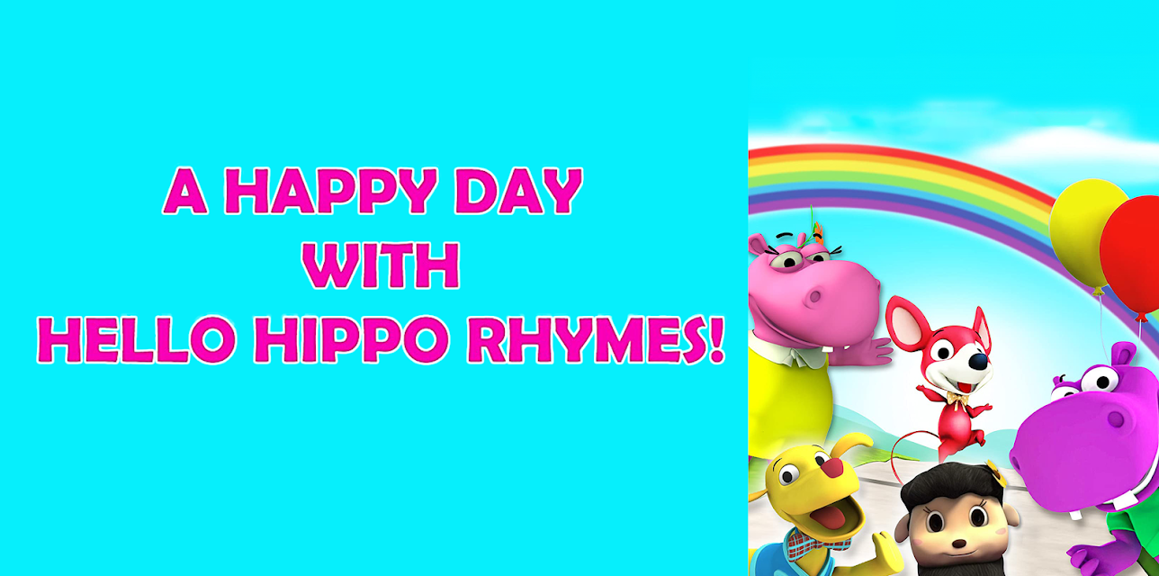 A Happy Day with Hello the Hippo Rhymes! (2017)