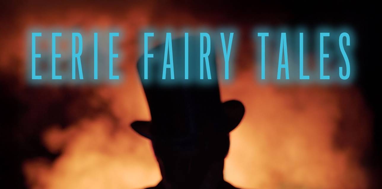 Eerie Fairy Tales (2021)
