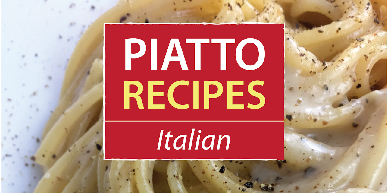 Piatto Recipes - Italian