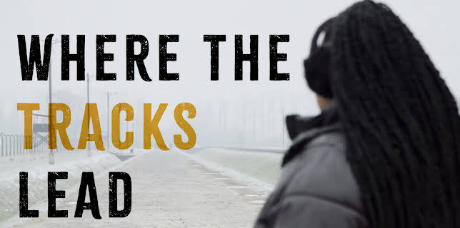 Where the Tracks Lead (2023)