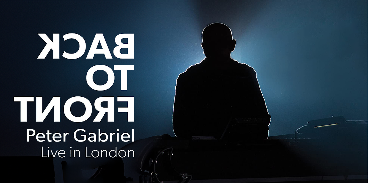 Peter Gabriel - Back To Front Live In London (2015)