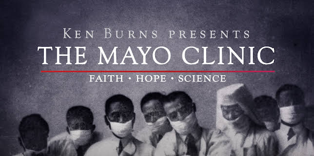 The Mayo Clinic: Faith - Hope - Science (2018)
