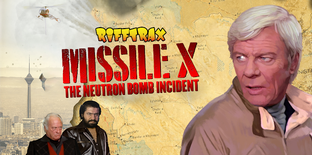 RiffTrax: Missile X The Neutron Bomb Incident (1979)