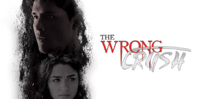 THE WRONG CRUSH (2017)