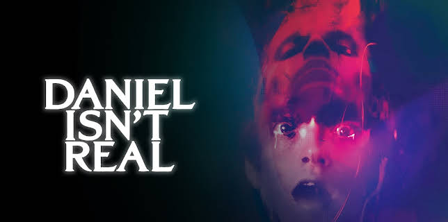 Daniel Isn't Real (2019)