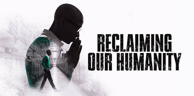 Reclaiming Our Humanity (2024)