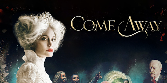 Come Away (2020)