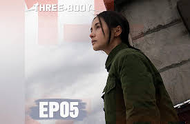 Three-Body: Three-Body EP05