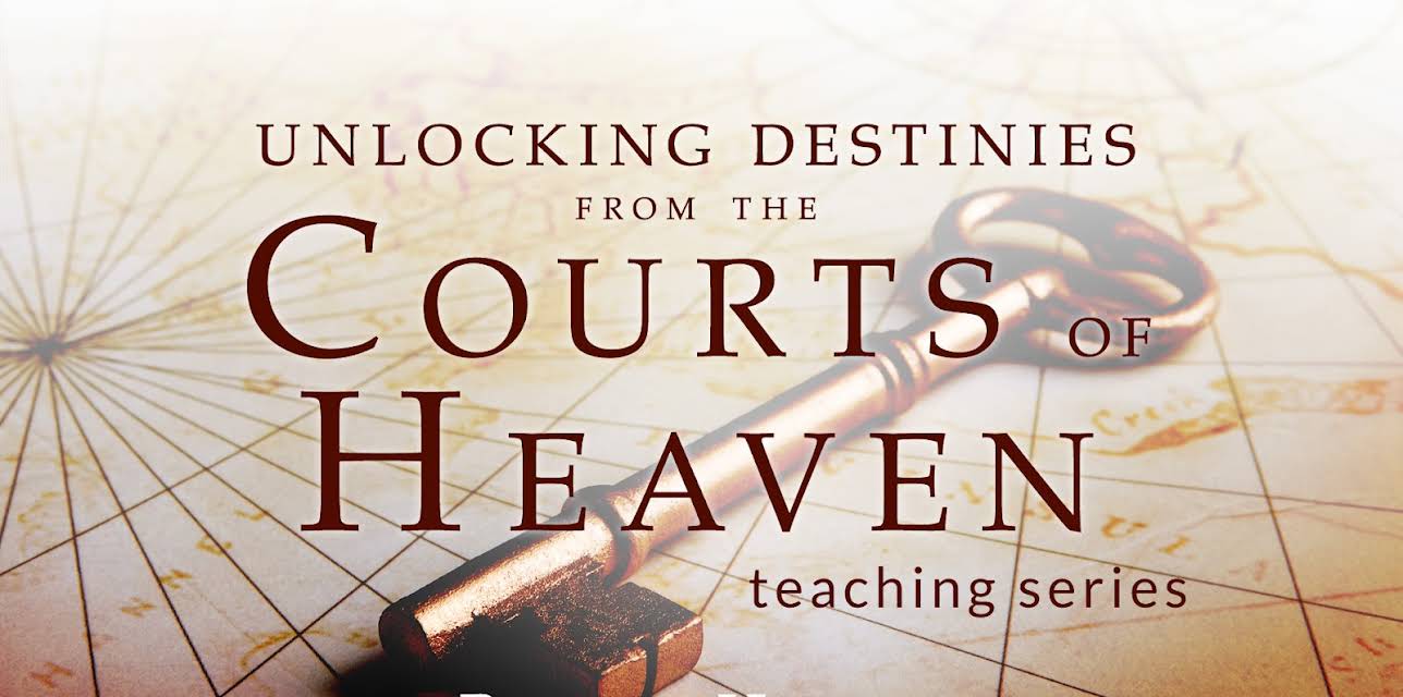 Unlocking Destinies from the Courts of Heaven Teaching Series with Robert Henderson