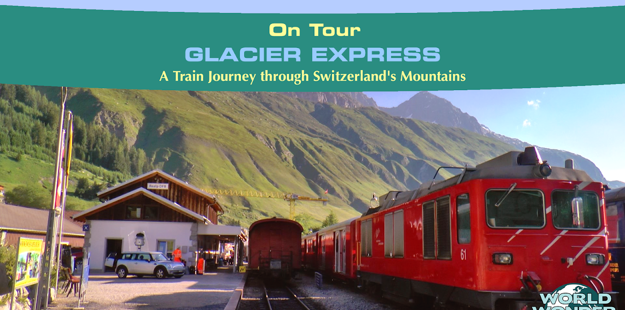 On Tour: Glacier Express