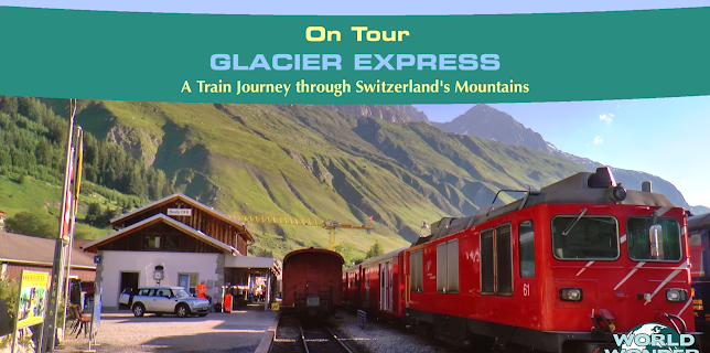 On Tour: Glacier Express