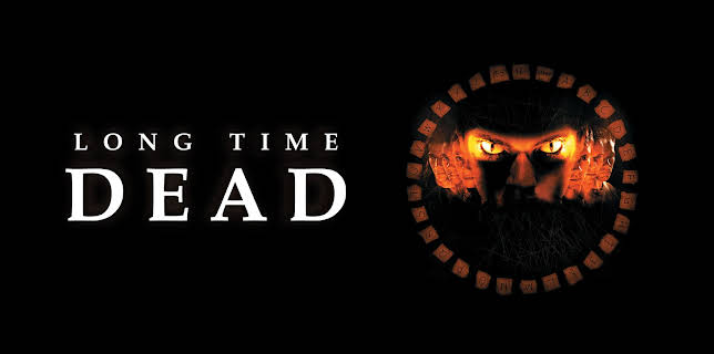Long Time Dead (2002)