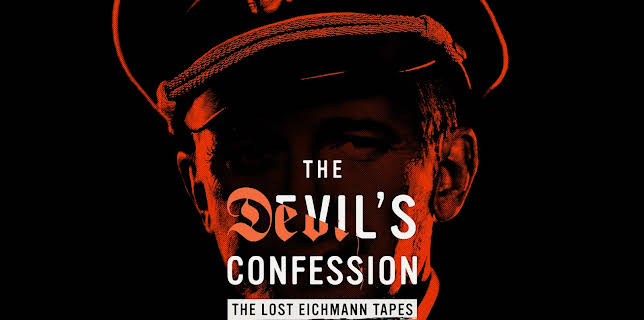 The Devil's Confession: The Lost Eichmann Tapes