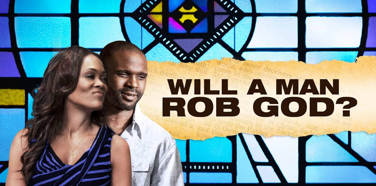 Will a Man Rob God? (2013)