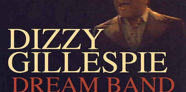 Dizzy Gillespie - Dream Band (2011)