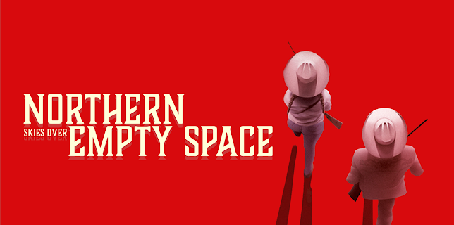 Northern Skies Over Empty Space (2022)