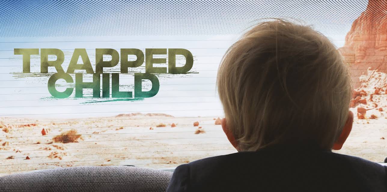 Trapped Child (2017)