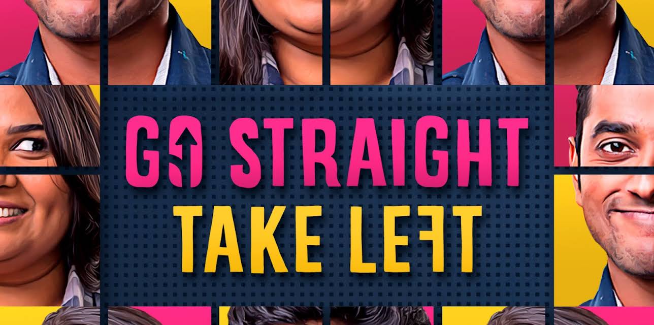 Go Straight Take Left (2018)