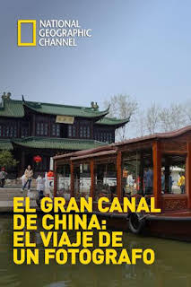 00:30: El Gran Canal de China: el viaje de un fotógrafo | National Geographic | 3/31 2026