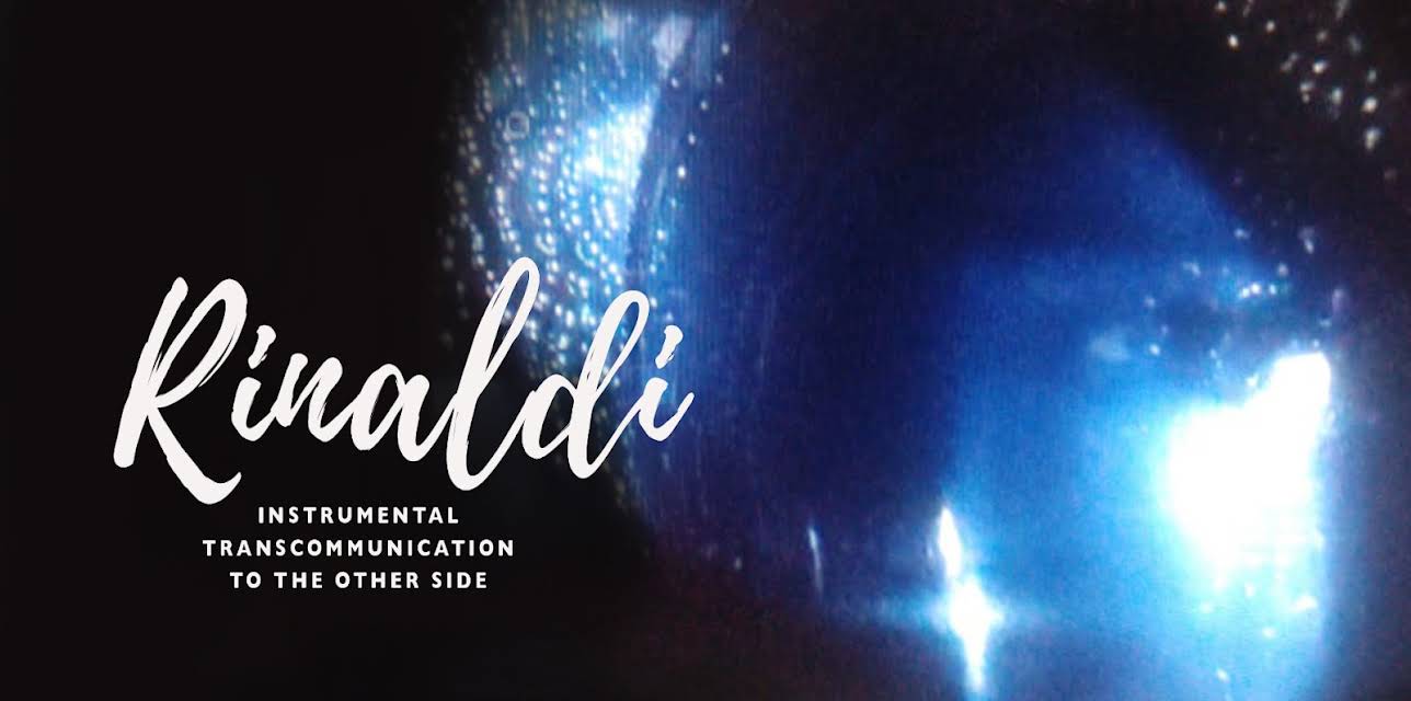 Rinaldi: Instrumental Transcommunication to the Other Side (2022)