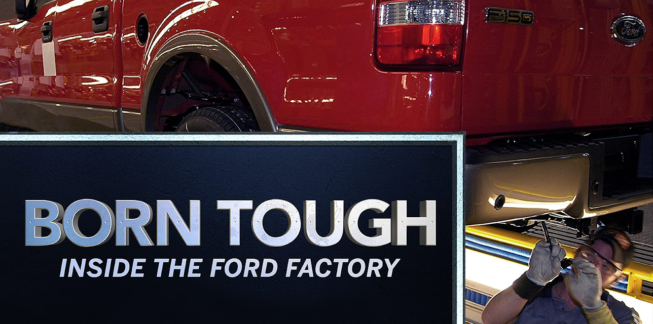 Born Tough: Inside the Ford Factory (2018)