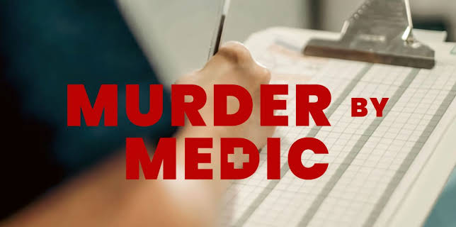 Murder By Medic