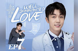 Well Dominated Love: EP 7