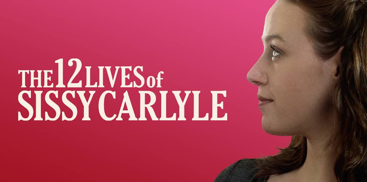 The 12 Lives of Sissy Carlyle (2020)