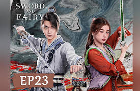 Sword and Fairy: Sword and Fairy EP23