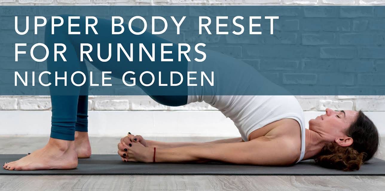 Upper Body Reset for Runners (2021)