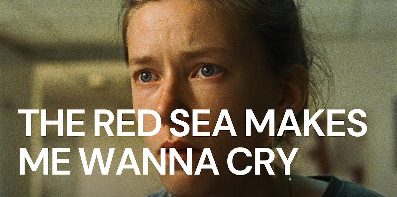 The Red Sea Makes Me Wanna Cry (2023)