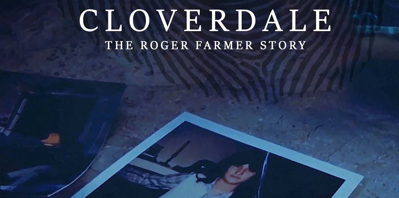 Cloverdale: The Roger Farmer Story (2021)
