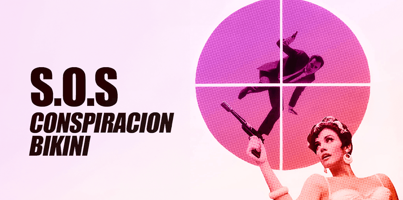 Sos Conspiración Bikini (1967)
