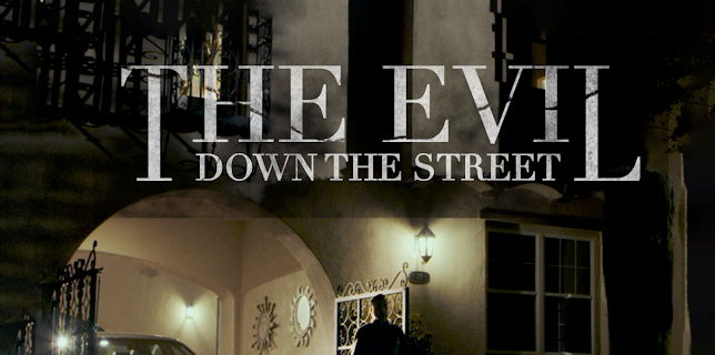 The Evil Down the Street (2019)
