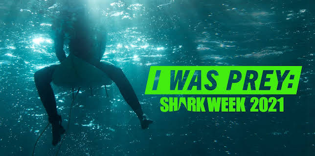 I Was Prey: Shark Week 2021 Season 1
