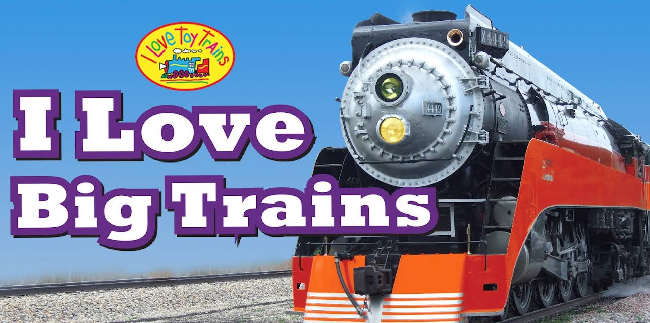 I Love Toy Trains - I Love Big Trains