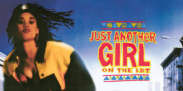 Just Another Girl on The I.R.T. (1993)