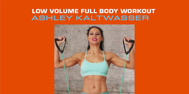Low Volume Full Body Workout: Ashley Kaltwasser (2016)