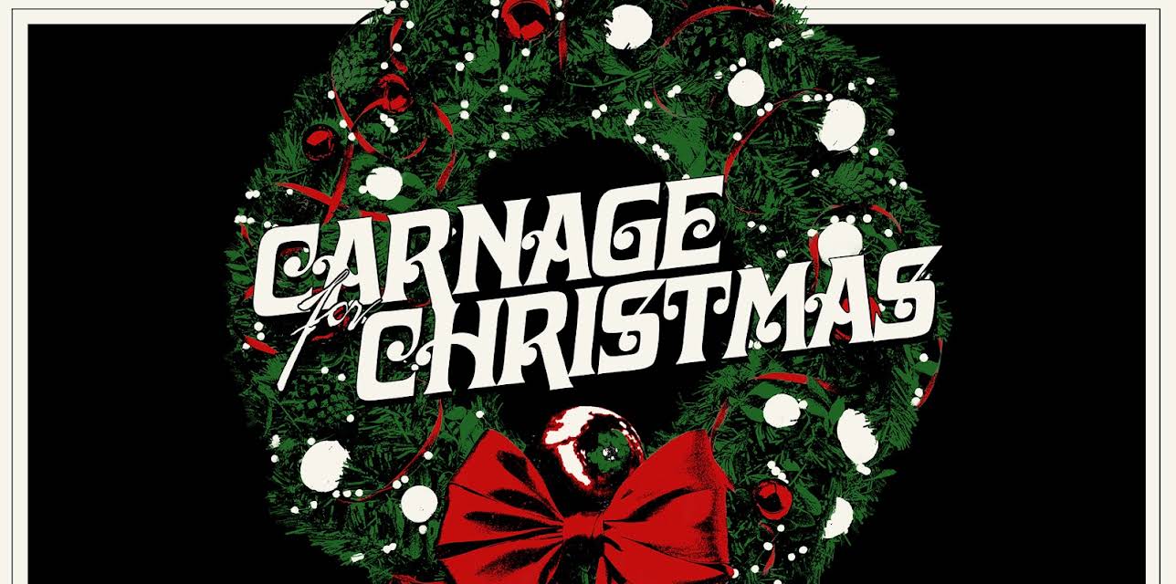 Carnage For Christmas (2024)