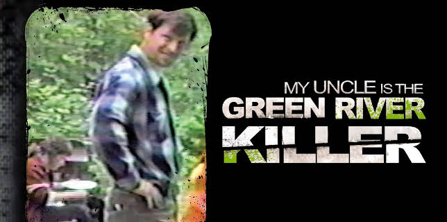 My Uncle is the Green River Killer (2014)