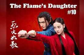 The Flame's Daughter: The Flame's Daughter - 烈火如歌 - Episode 10