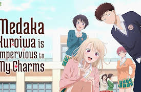 Medaka Kuroiwa is Impervious to My Charms (Simuldub): Can't Charm Him