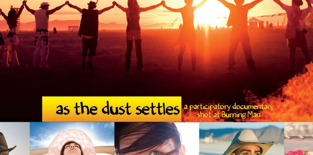 As The Dust Settles: A Participatory Documentary Shot at Burning Man (2013)