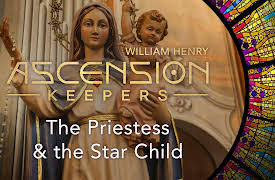 Ascension Keepers: The Priestess & the Star Child