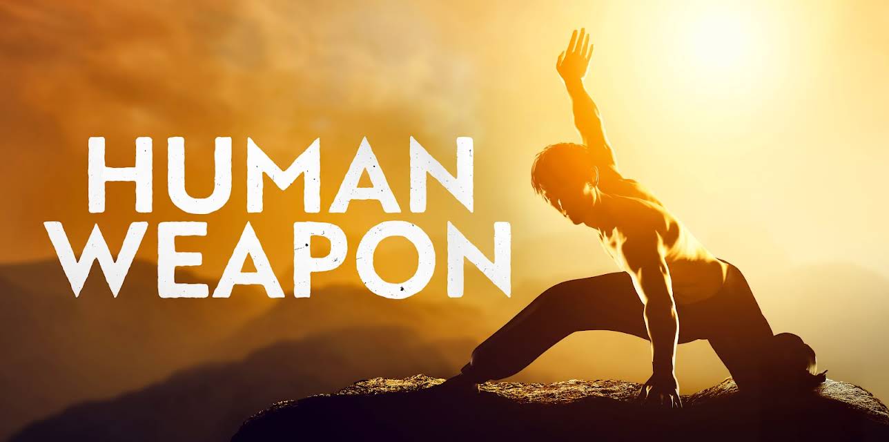 Human Weapon