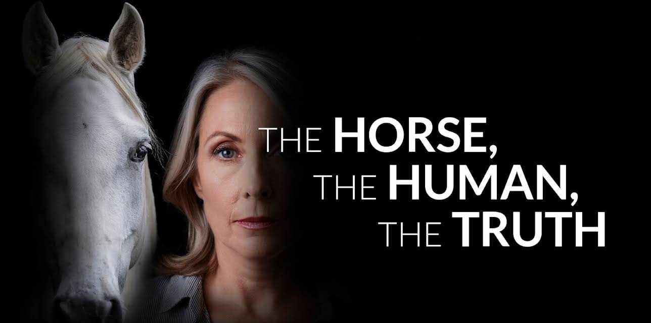 The Horse, the Human, the Truth