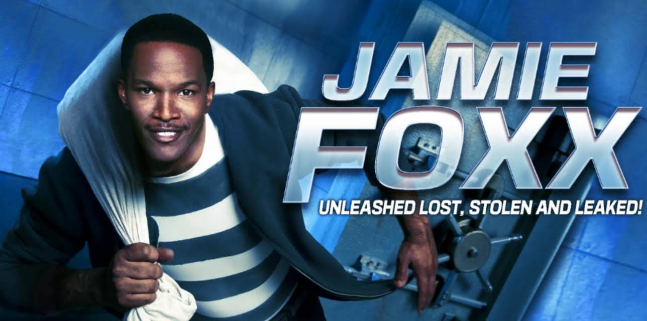 Jamie Foxx Unleashed: Lost, Stolen and Leaked! (2003)